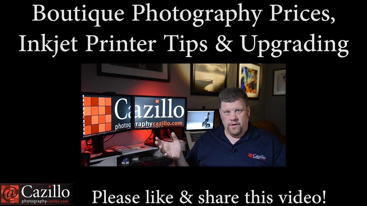 Boutique Photography Prices, Inkjet Printer Tips & Upgrading