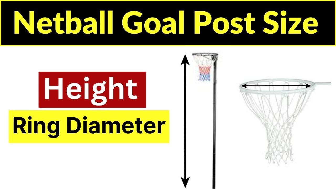 Netball goal post measurements | netball goal post height | netball net size | netball net height