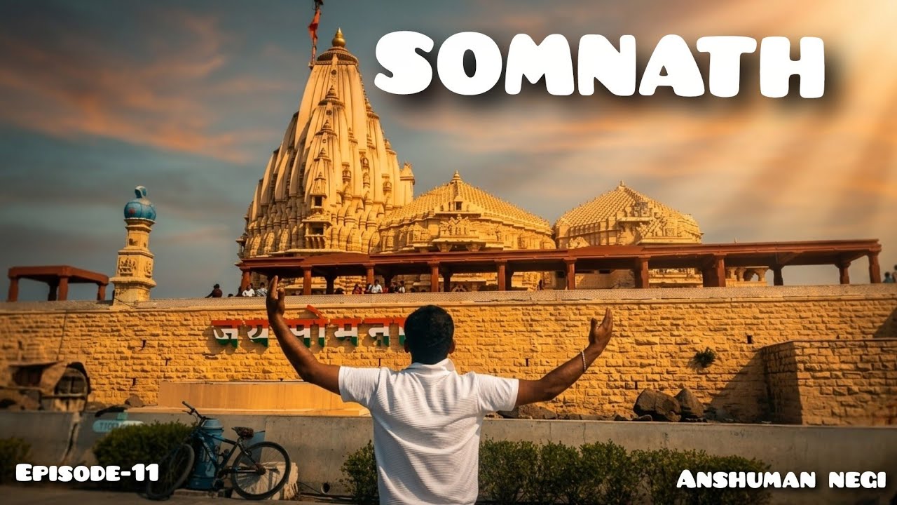 Somnath Jyotirling Darshan (Gujrat) | 12 Jyotirling & 4 Dham Yatra 🚩| EP-10 | Anshuman Negi