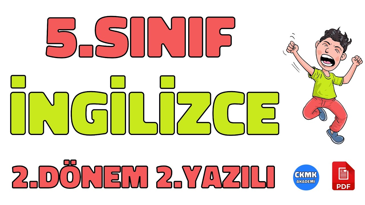 5. Sınıf İngilizce Dersi 2.Dönem 2.Yazılı Soruları ve Cevapları Yeni