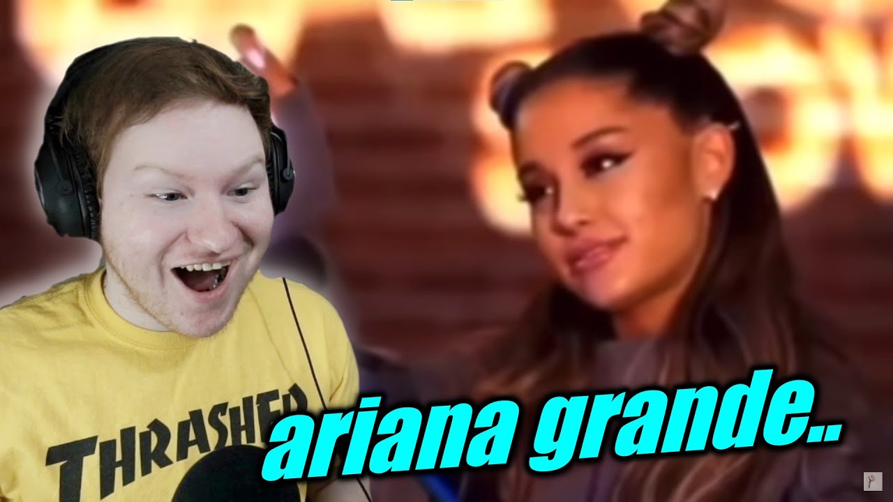 Reacting to Ariana Grande once said...