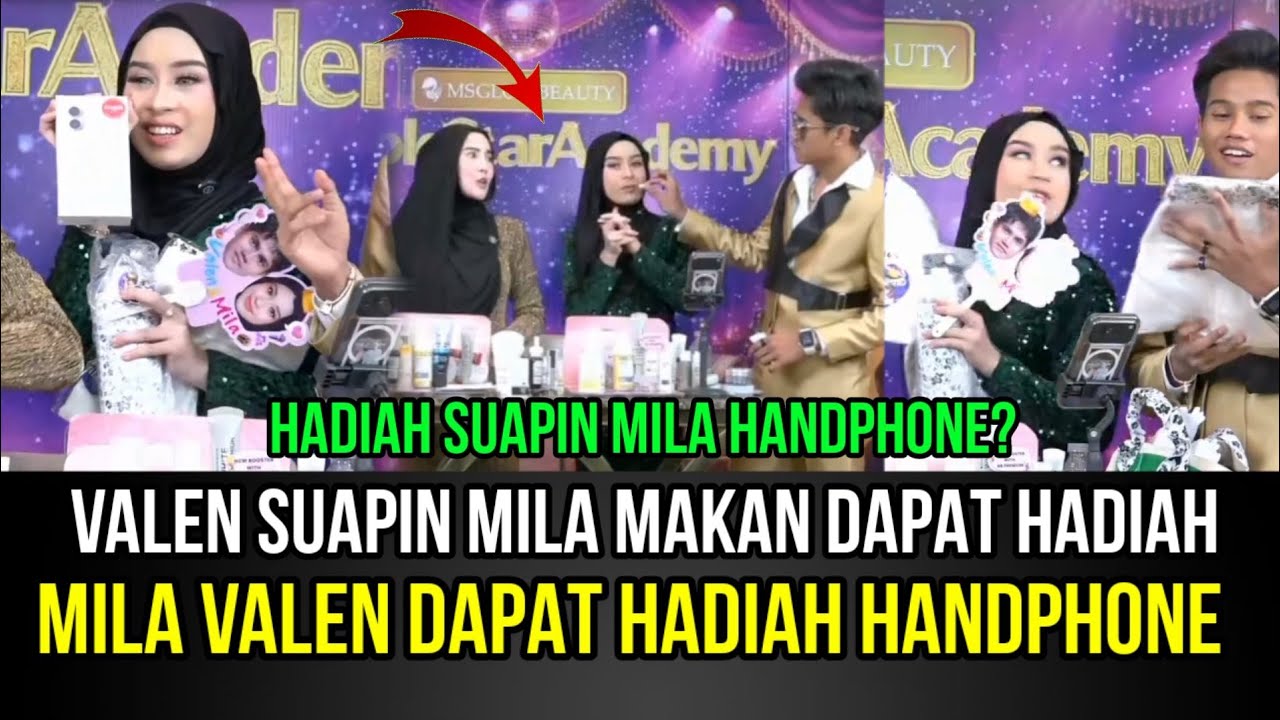 PECAH! Valen Suapin Mila Makan Dapat Hadiah, Mila Valen Dapat Hadiah Handphone!