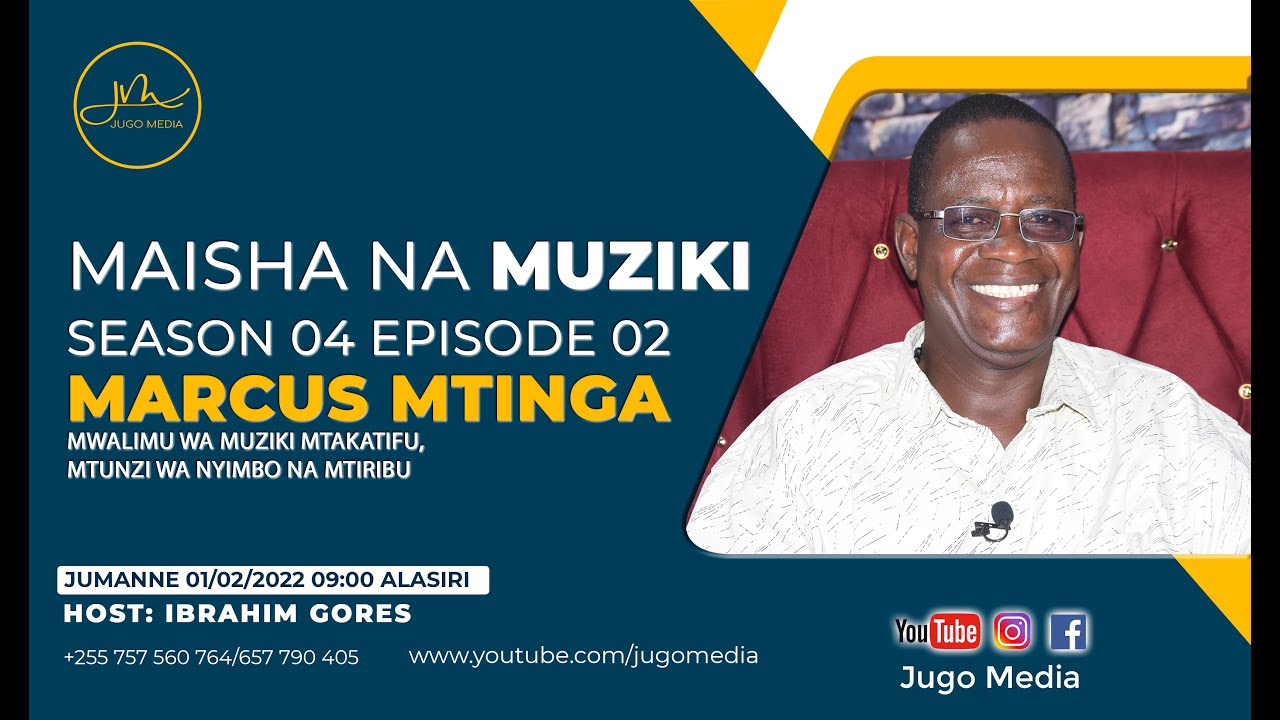 Maisha na Muziki S04 EP02 na Mwalimu Marcus Mtinga | Historia ya Maisha yangu Katika Muziki