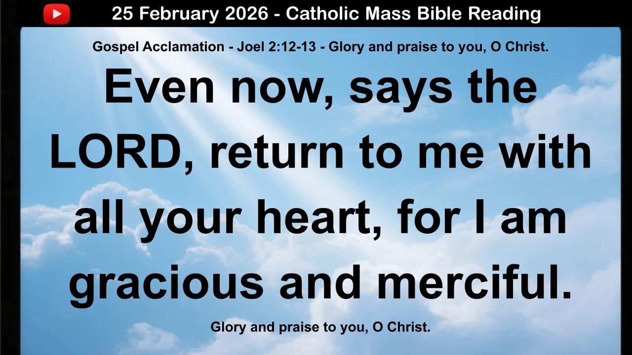 25 February 2026 Catholic Mass  Bible Reading