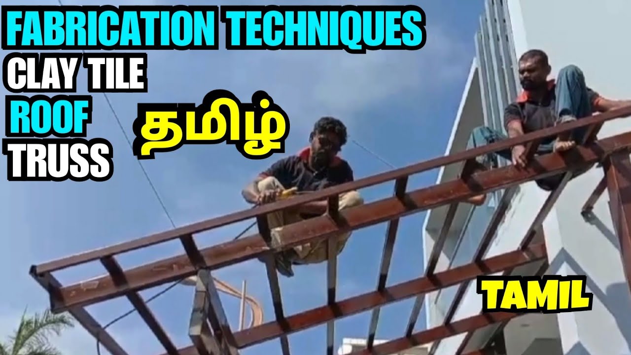Fabrication Techniques Truss | Tamil | Clay Tile Roof Truss | Js roofing | Coimbatore