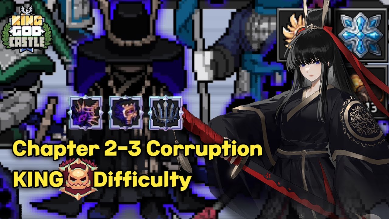 King God Castle | Corruption Chapter 2-3 King Difficulty, Garam Clear Guide