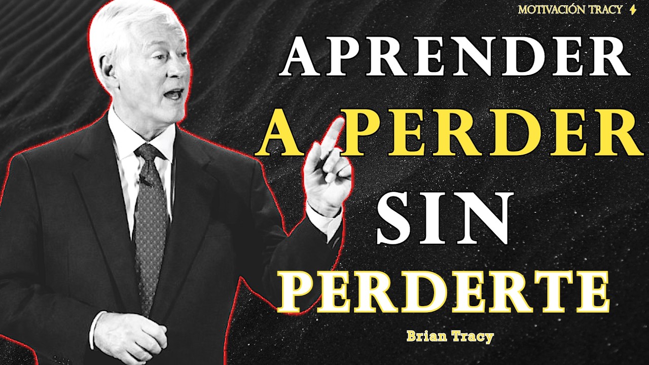 Perder NO te ROMPE… SI SABES ESTO!! 🧠🔥 | Brian Tracy