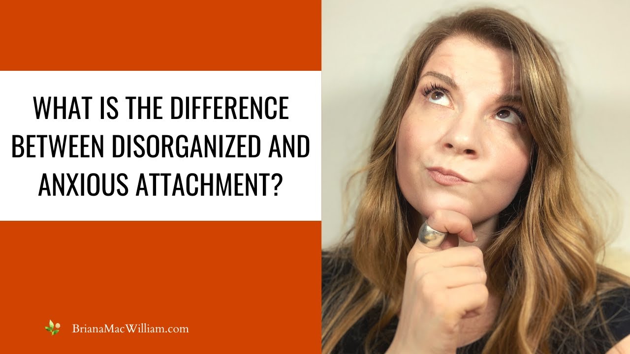What is the difference between anxious and disorganized attachment?
