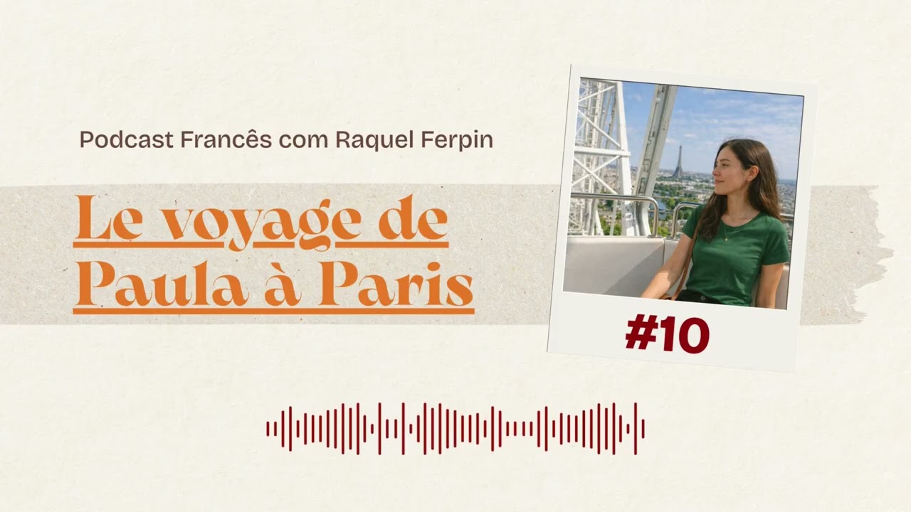 Le voyage de Paula à Paris #10
