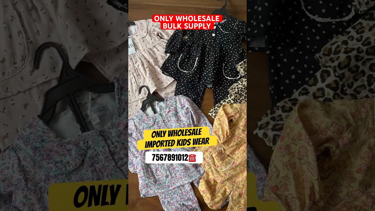 Export quality kids wear wholesale | Kids clothes wholesale | Imported kids wear |