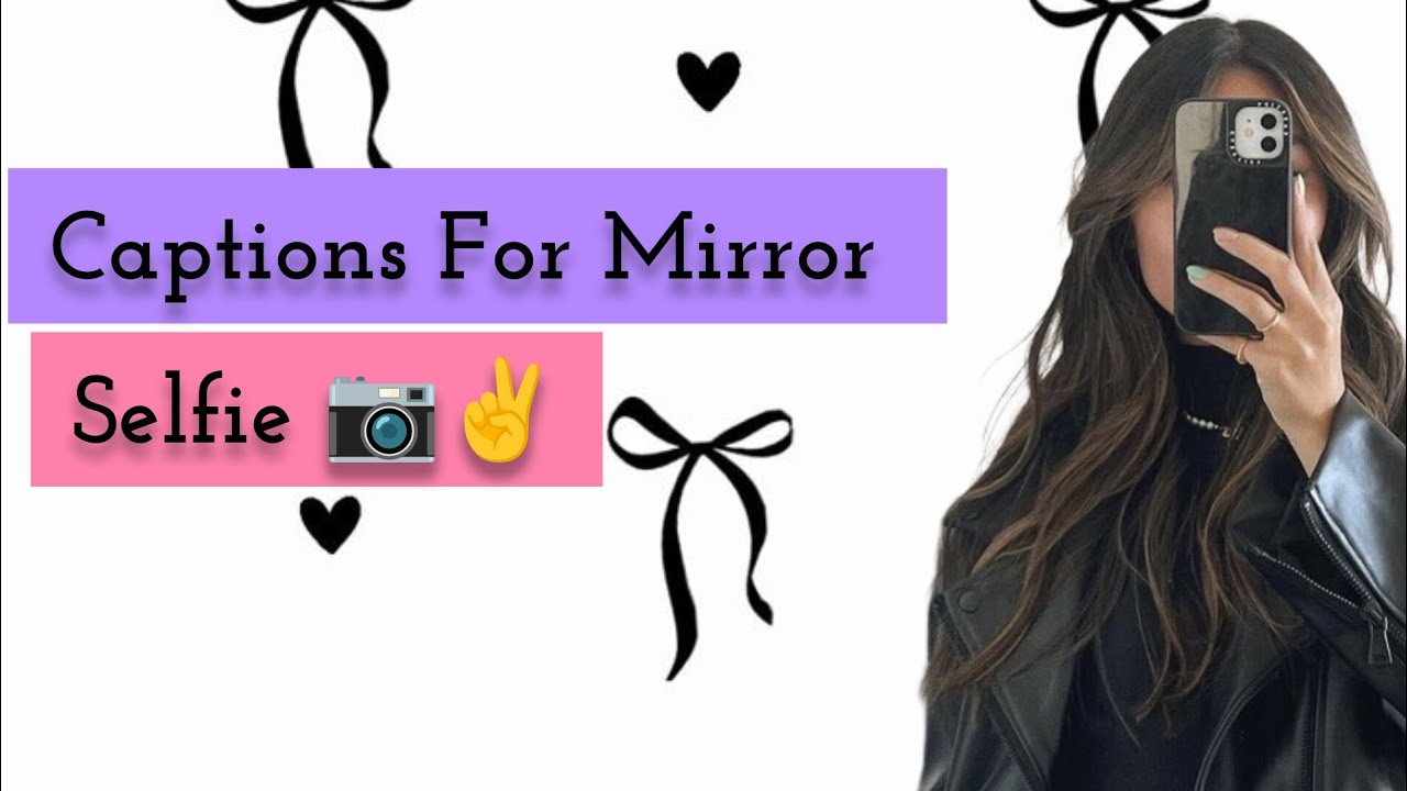 Captions For Mirror Selfie || instagram caption#captionsideas 