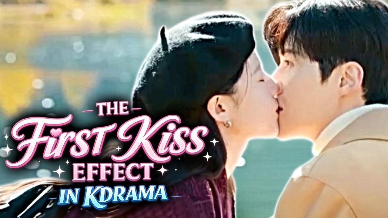 Can This Love be Translated? : The First Kiss Effect in KDrama Romances!