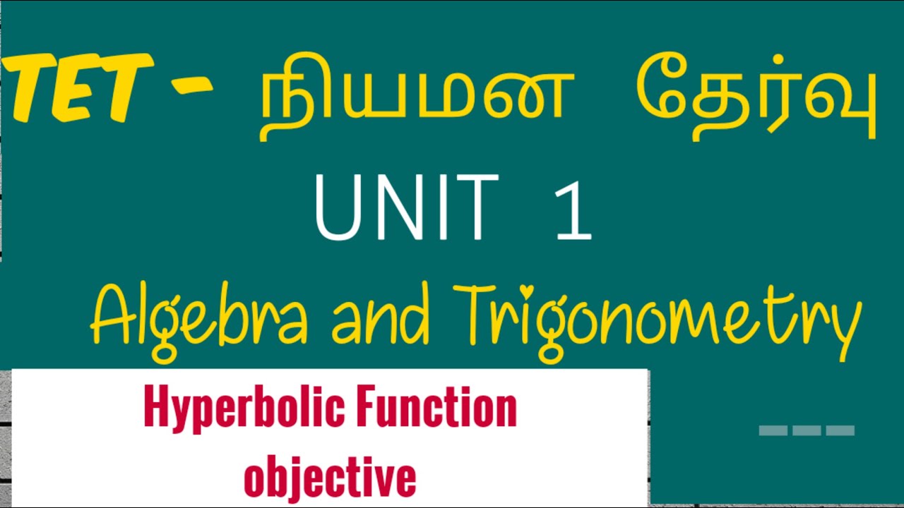 Hyperbolic function-mcq-tet selection exam-ugtrb maths- - algebra and trigonometry, tet paper2maths