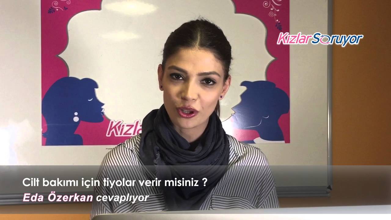 Eda &Ouml;zerkan - G&uuml;zellik, bakım tavsiyelerin neler?