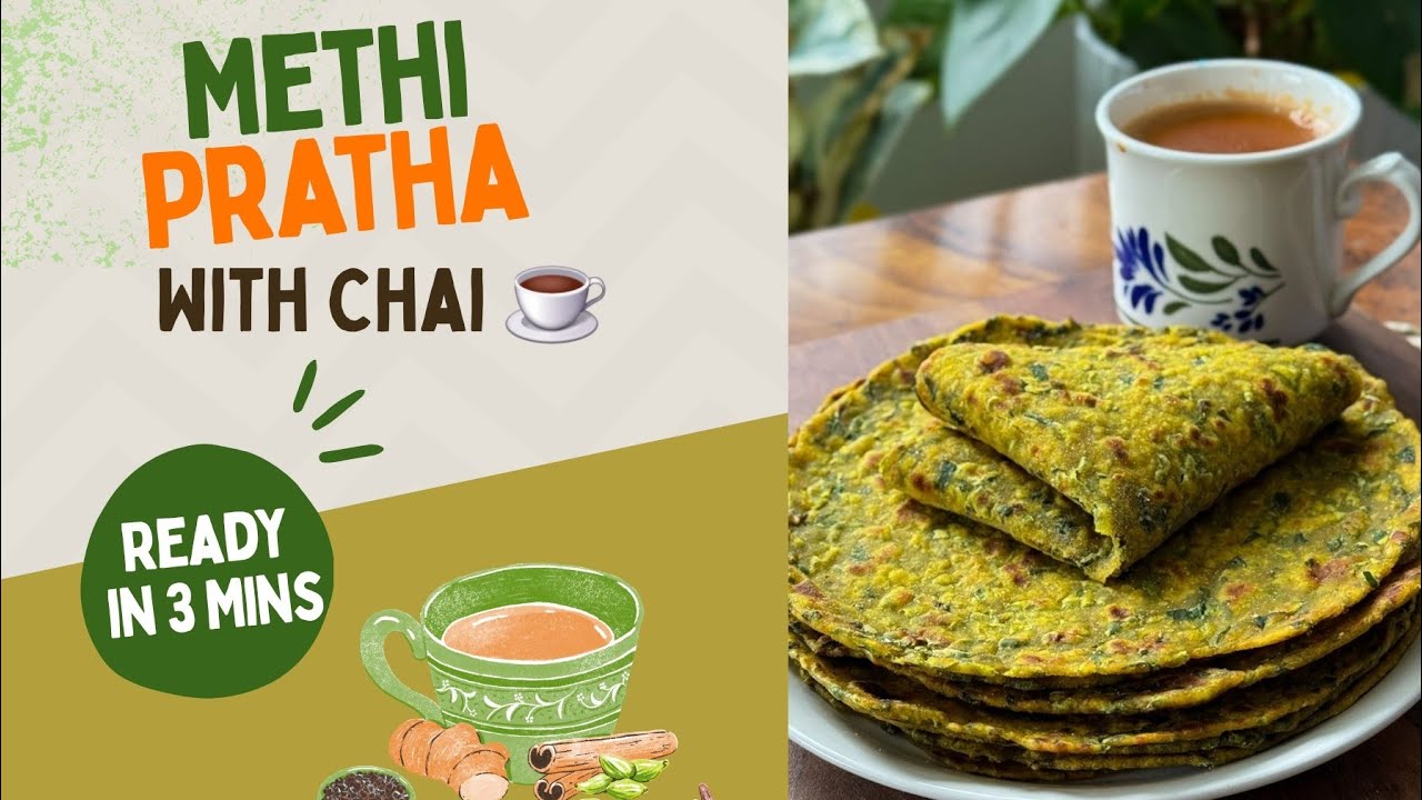Methi Paratha recipe/Easy & quick paratha recipe with chai tea