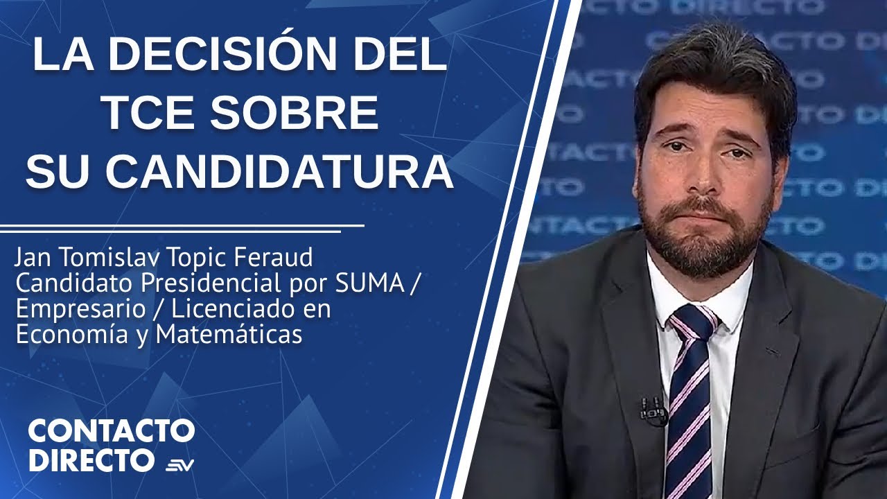 Entrevista con Jan Topic Feraud - Candidato Presidencial por SUMA | Contacto Directo | Ecuavisa