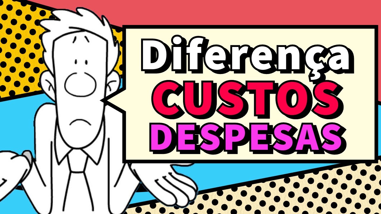 DIFERENÇAS ENTRE CUSTOS E DESPESAS - Resultado do Exercício (CMV / CSP / CPV)