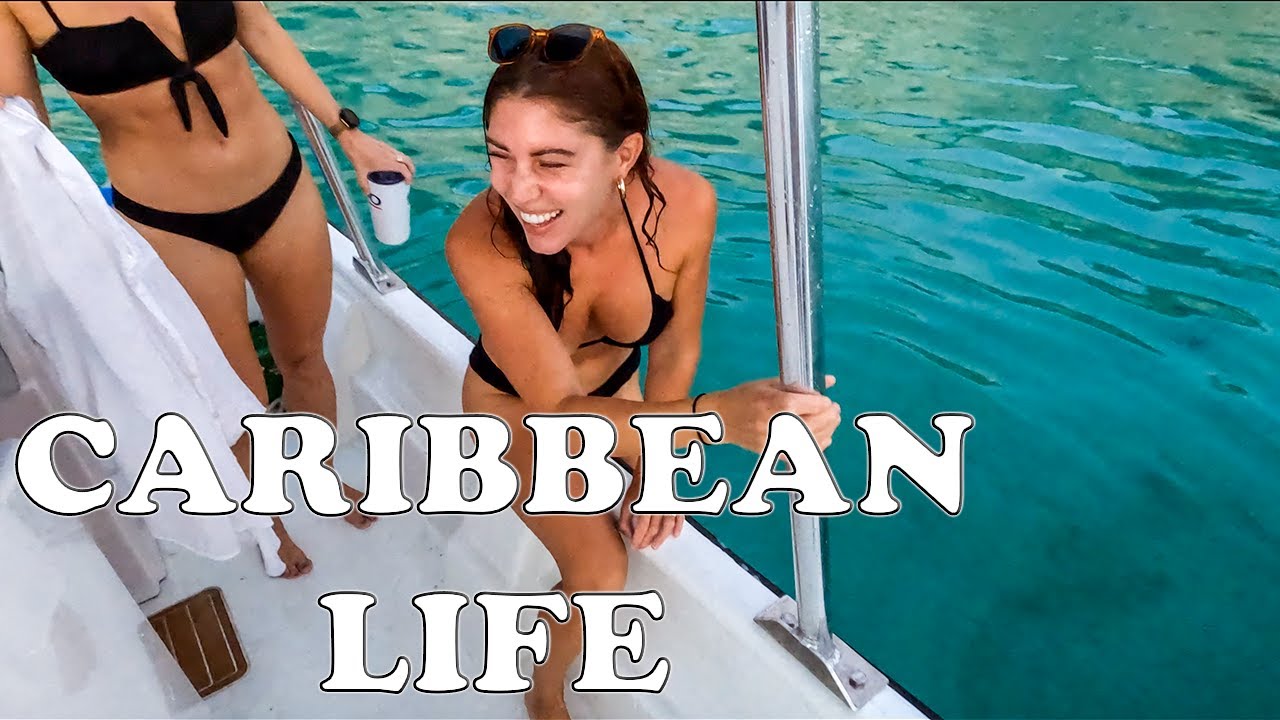 LIFE in the CARIBBEAN & our lives before SAILING - Ep. 23