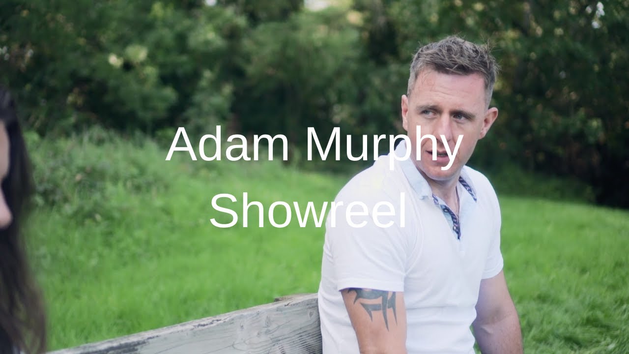 Adam Murphy Showreel