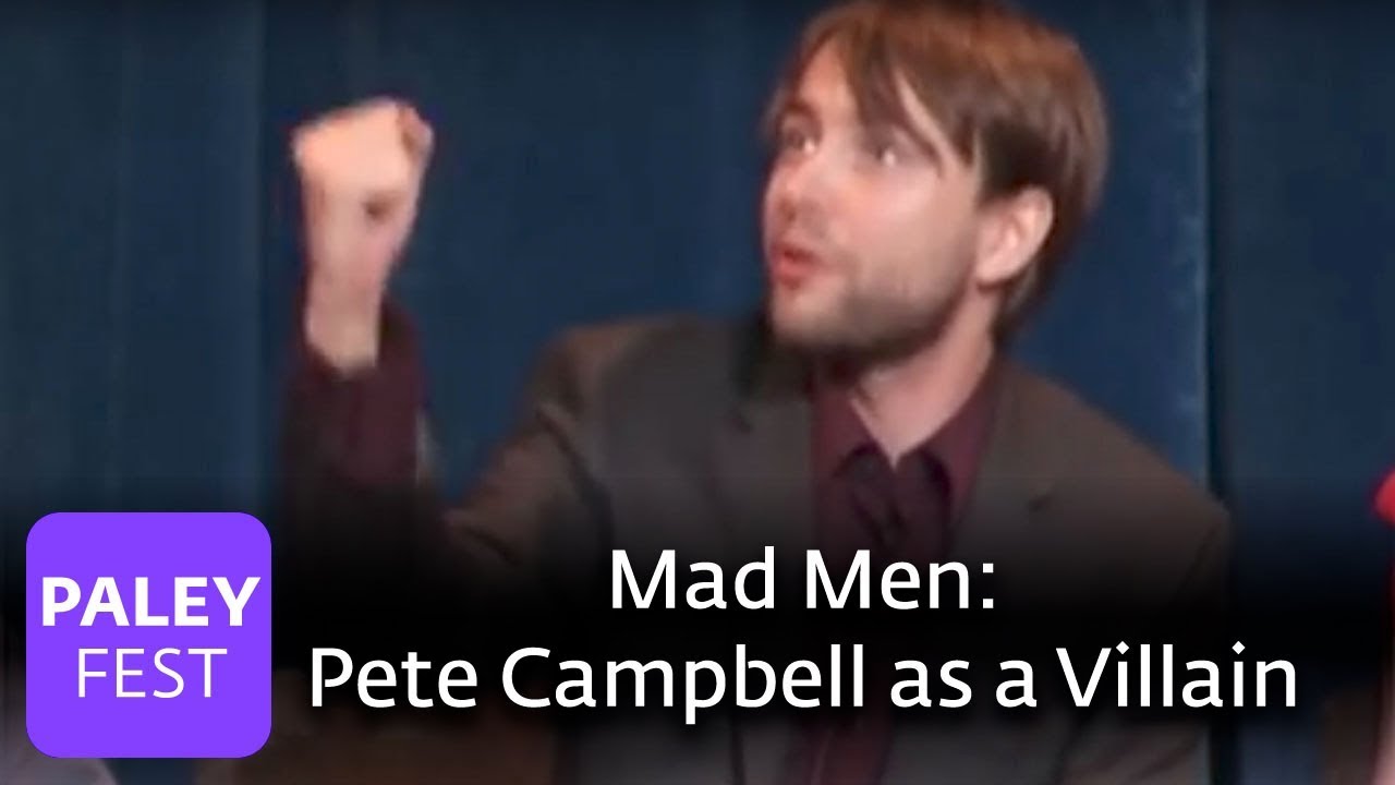 Mad Men - Viewing Pete Campbell as a Villain (Paley Center)