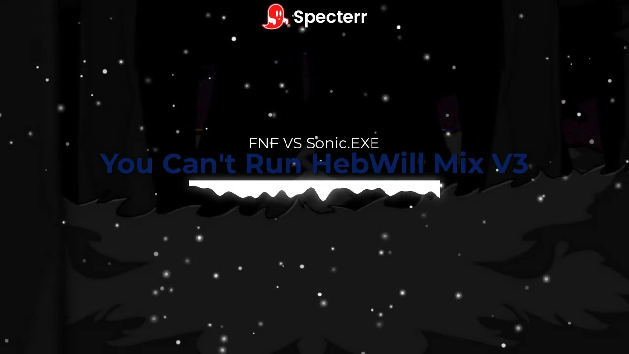 FNF VS Sonic.EXE - You Can't Run (HebWill Mix) V3