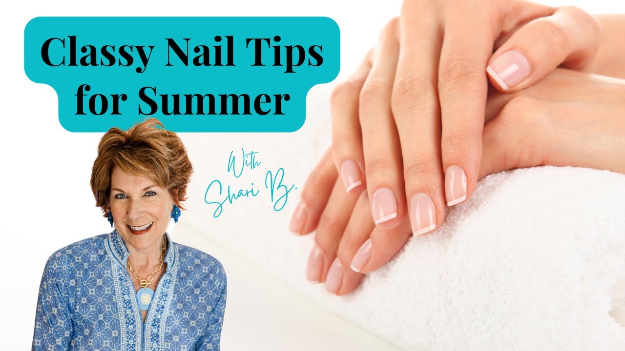 Classy Nail Tips for Summer