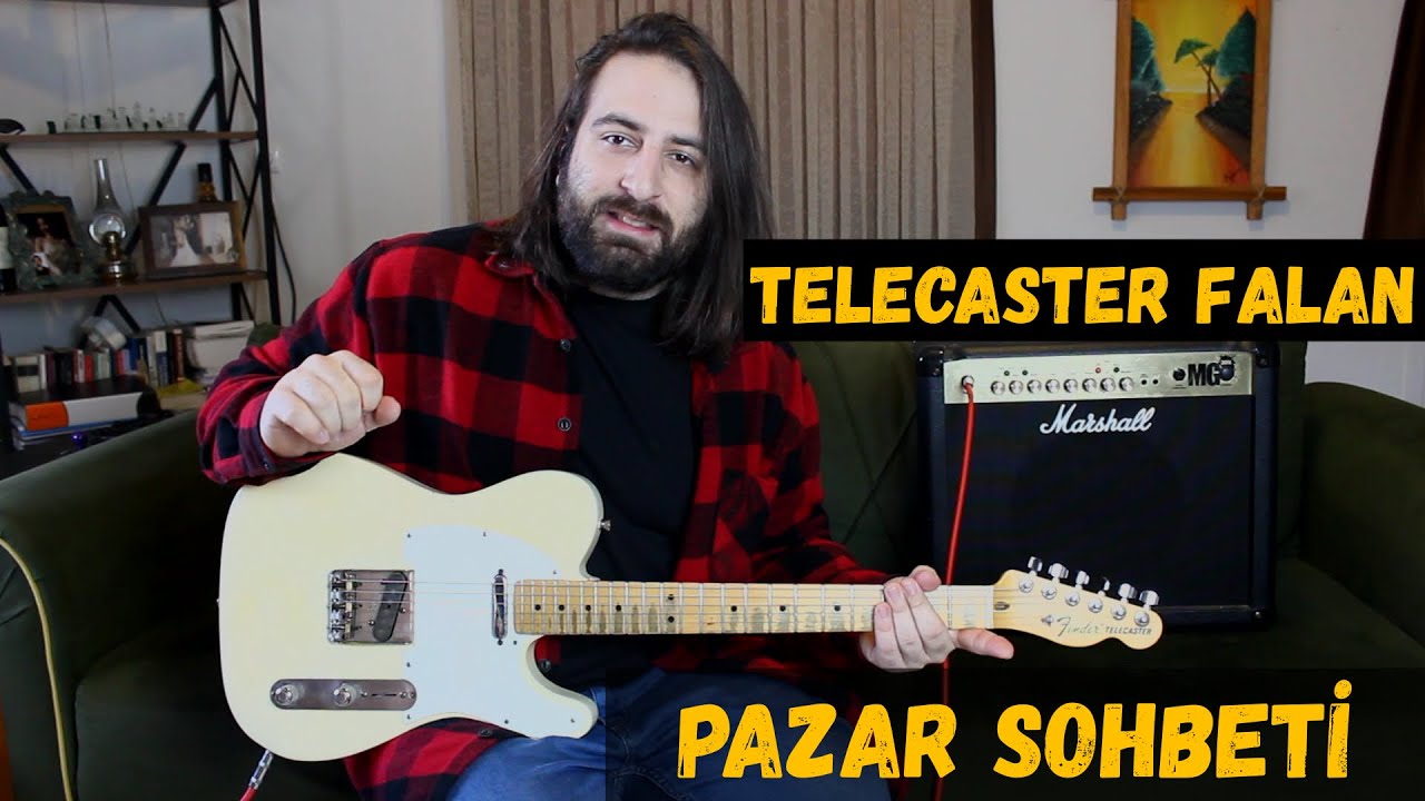 Telecasterli Pazar Sohbeti          (kazık  gitar egzersizleri)