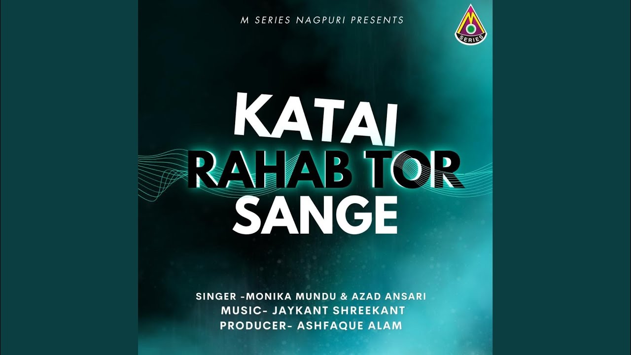 Katai Rahab Tor Sange