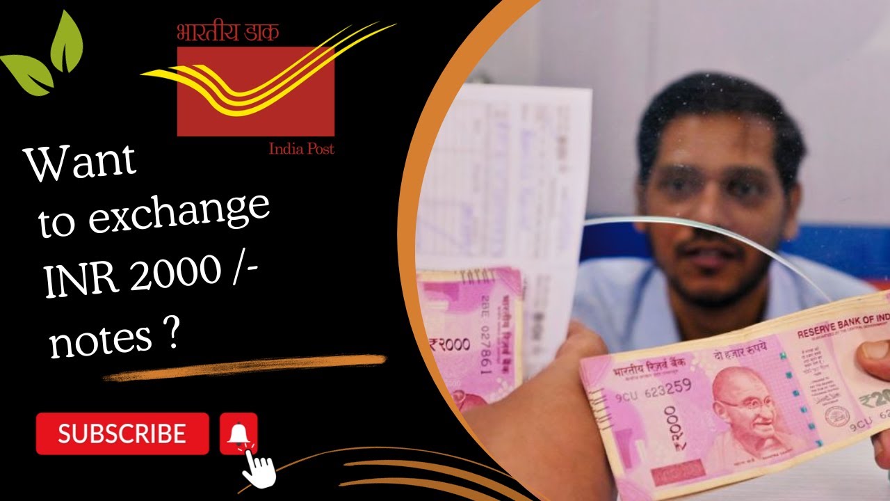 Want to Exchange INR 2000 Notes ? You can send them via INDIA POST to RBI for direct credit in Tamil
