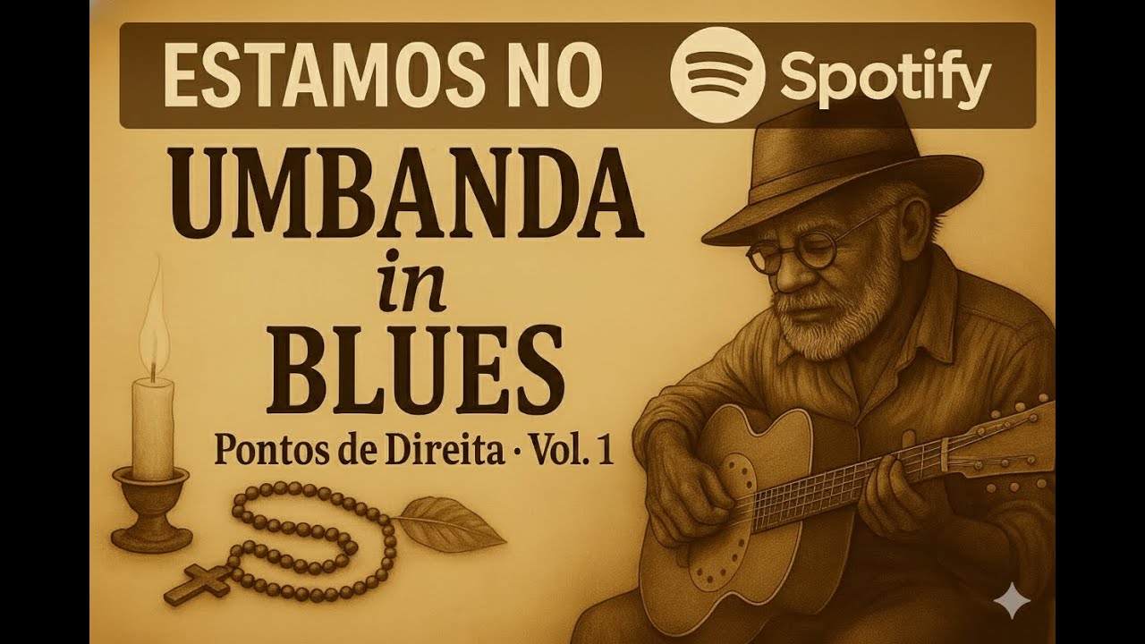 UMBANDA IN BLUES: PONTOS DE DIREITA SEGUNDO - ÁLBUM COM OS MELHORES PONTOS DE UMBANDA.
