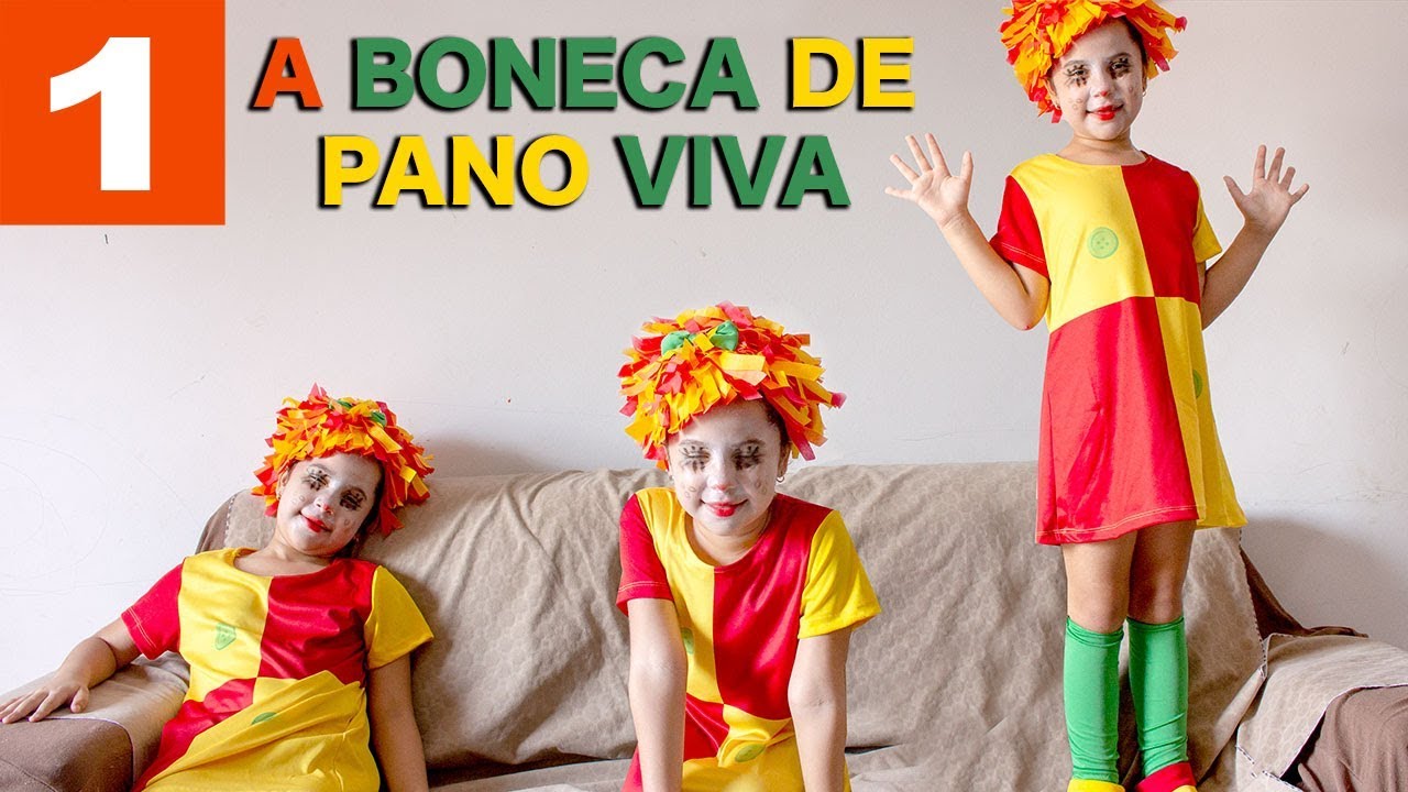 A BONECA DE PANO VIVA - PARTE 1