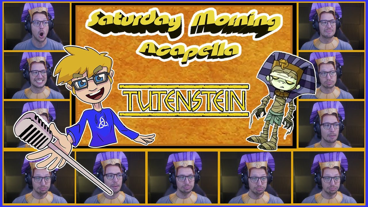 Tutenstein Theme - Saturday Morning Acapella