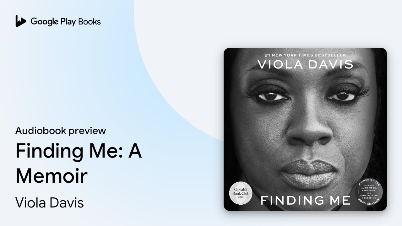Finding Me: A Memoir by Viola Davis &middot; Audiobook preview