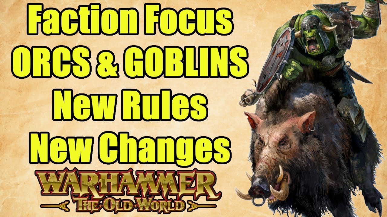 Orcs And Goblins - Rules, Roster & More - Warhammer The Old World - Warhammer Fantasy - Greenskins