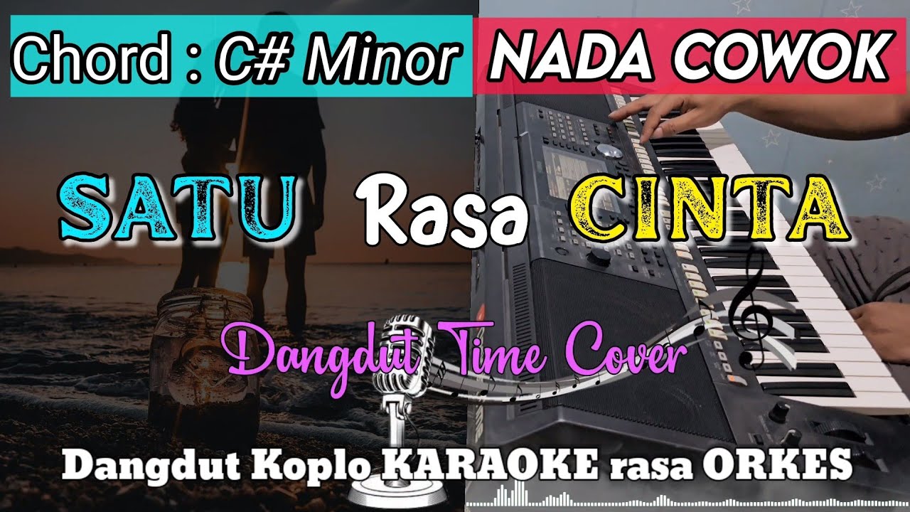 SATU RASA CINTA - Versi Dangdut Koplo KARAOKE rasa ORKES || Nada Cowok