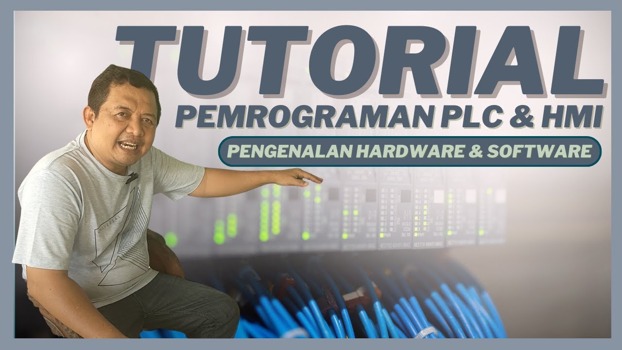 Panduan Pemrograman PLC & HMI: Bongkar Hardware dan Software Pendukungnya!