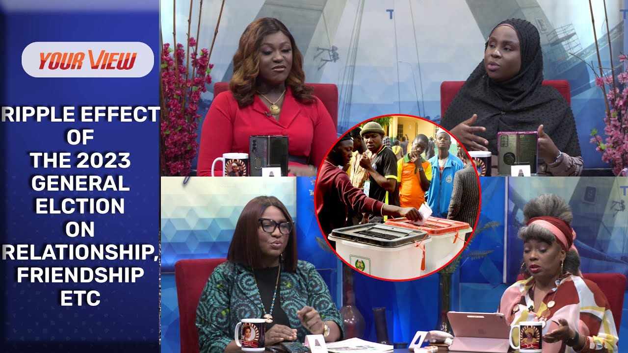 What Are The Effects Of The 2023 General Election On Relationships And Friendships? YV Ladies React