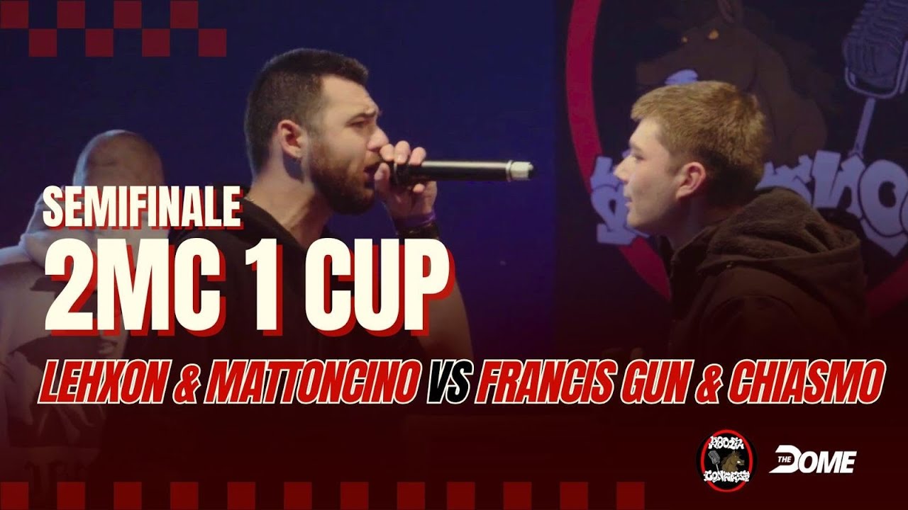 LEHXON & MATTONCINO vs CHIASMO & FRANCIS GUN - SEMIFINALE - 2 MC 1 CUP - Rap Battle Ita