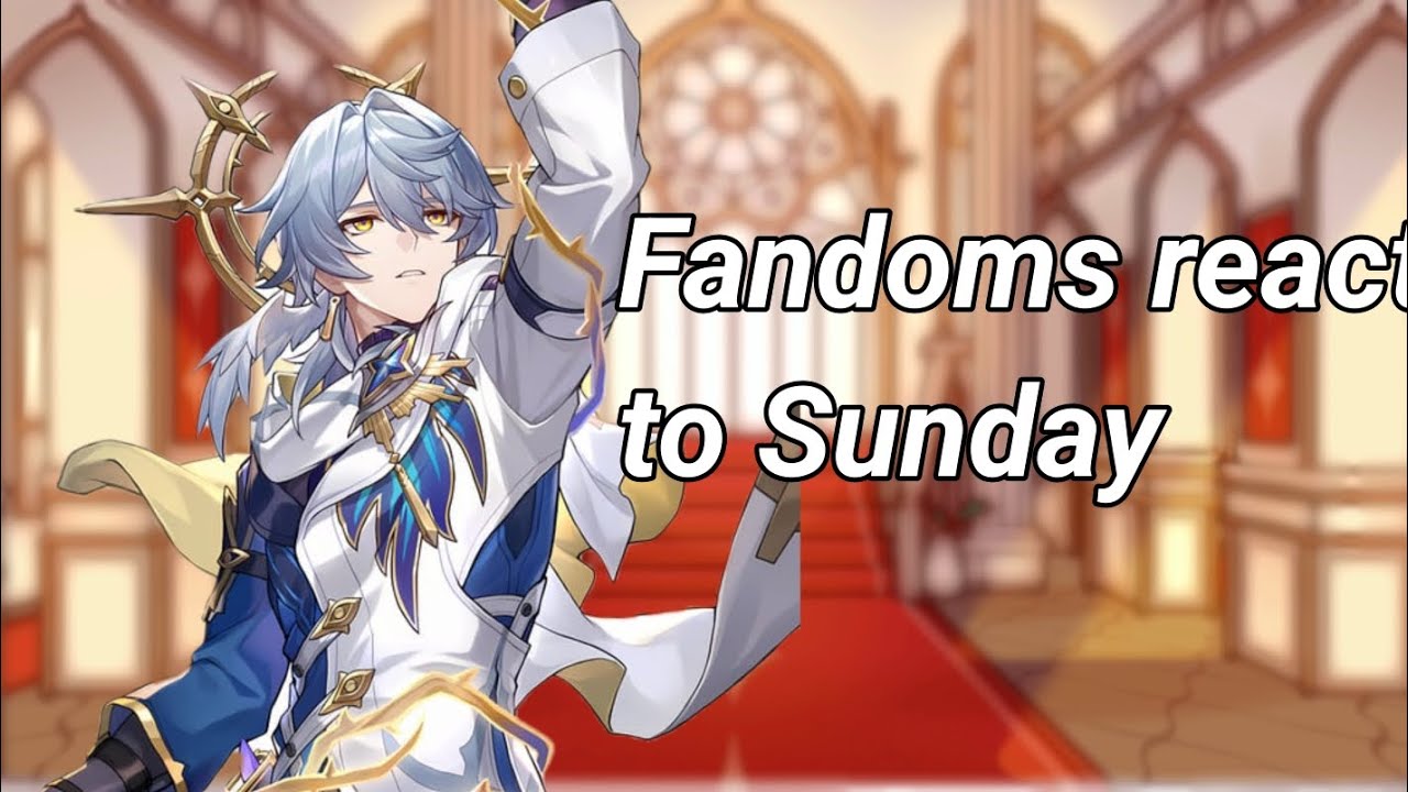 Fandoms react to Sunday /Part 3/Set speed 2x 