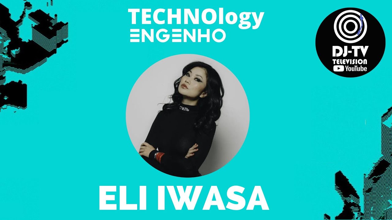 Setmix - Eli Iwasa ,Technology , Engenho Club, Música Eletrônica (DJ-TV)