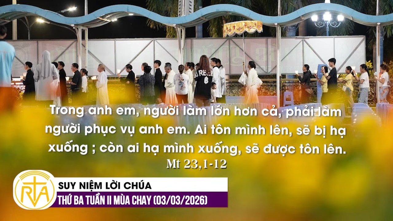 Suy Niệm Lời Chúa, Thứ Ba Tuần II Mùa Chay (03/03/2026)