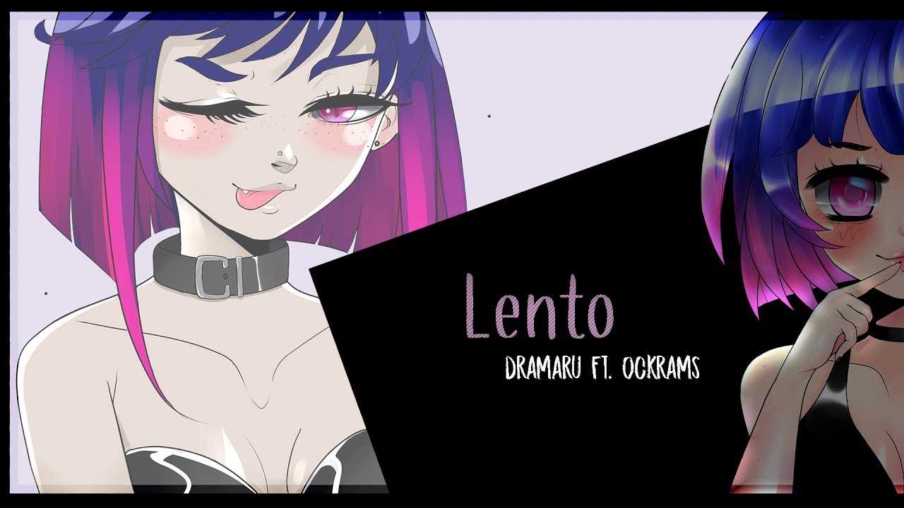 【Lento】 Dramaru Ft. Ockrams