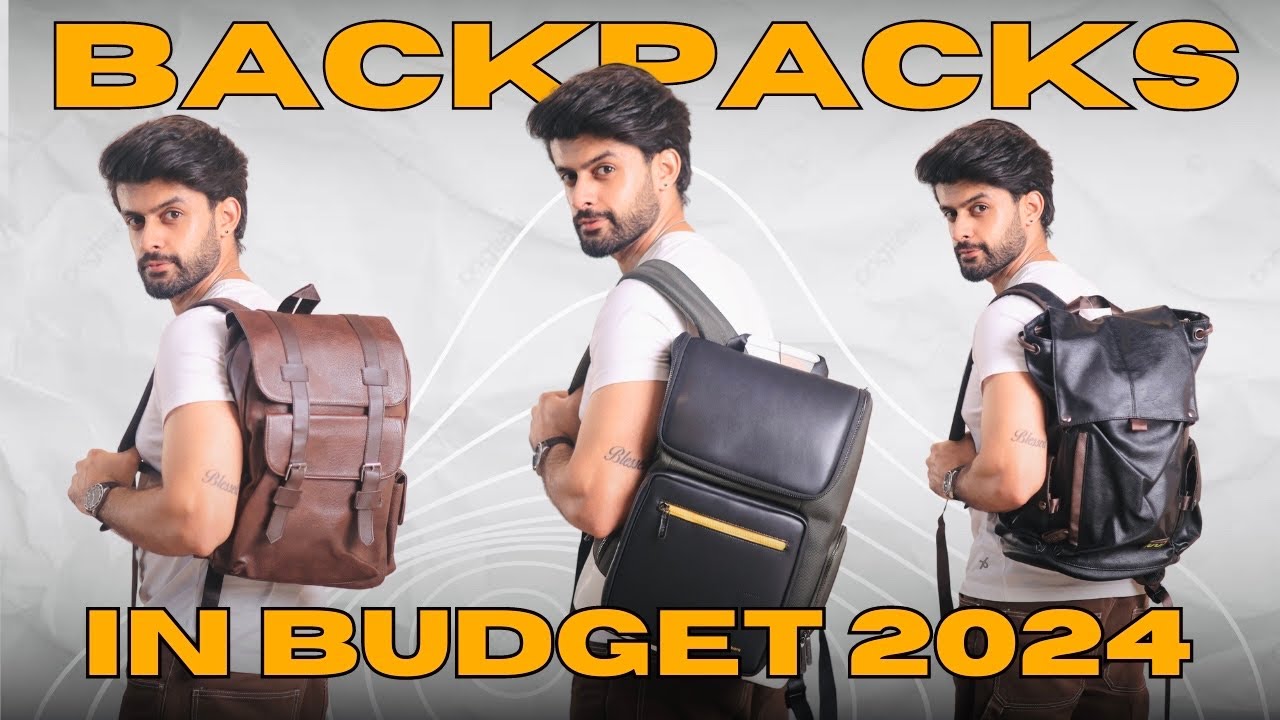 BUDGET BACKPACKS AND BAGS FOR MEN | BEST BACKPACKS FOR MEN
