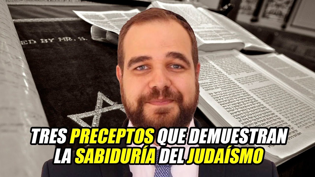 Tres preceptos que demuestran la sabiduría del judaísmo