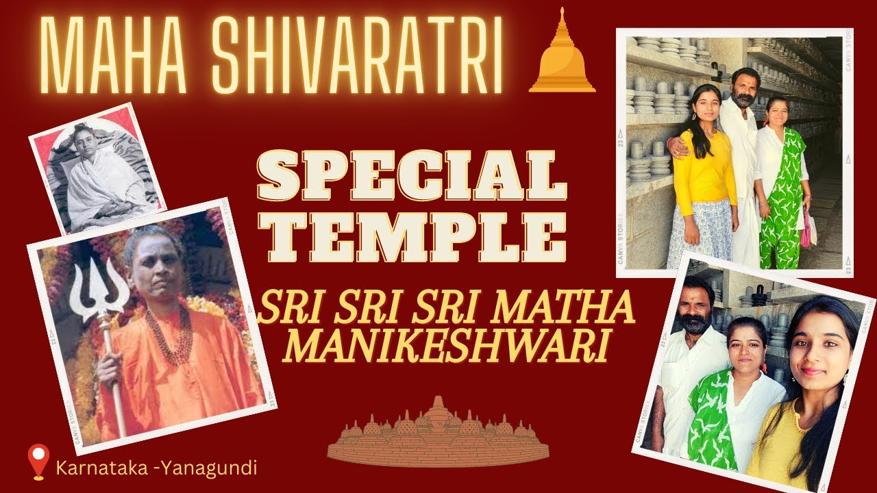 Shivaratri Special Temple🕉️🙏 | Manikeshwari Matha Temple | Yanagundi | Karnataka | Avaneshwari