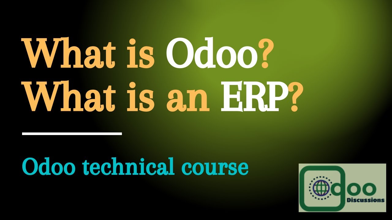 Odoo 13 technical course | What is Odoo? | Introduction