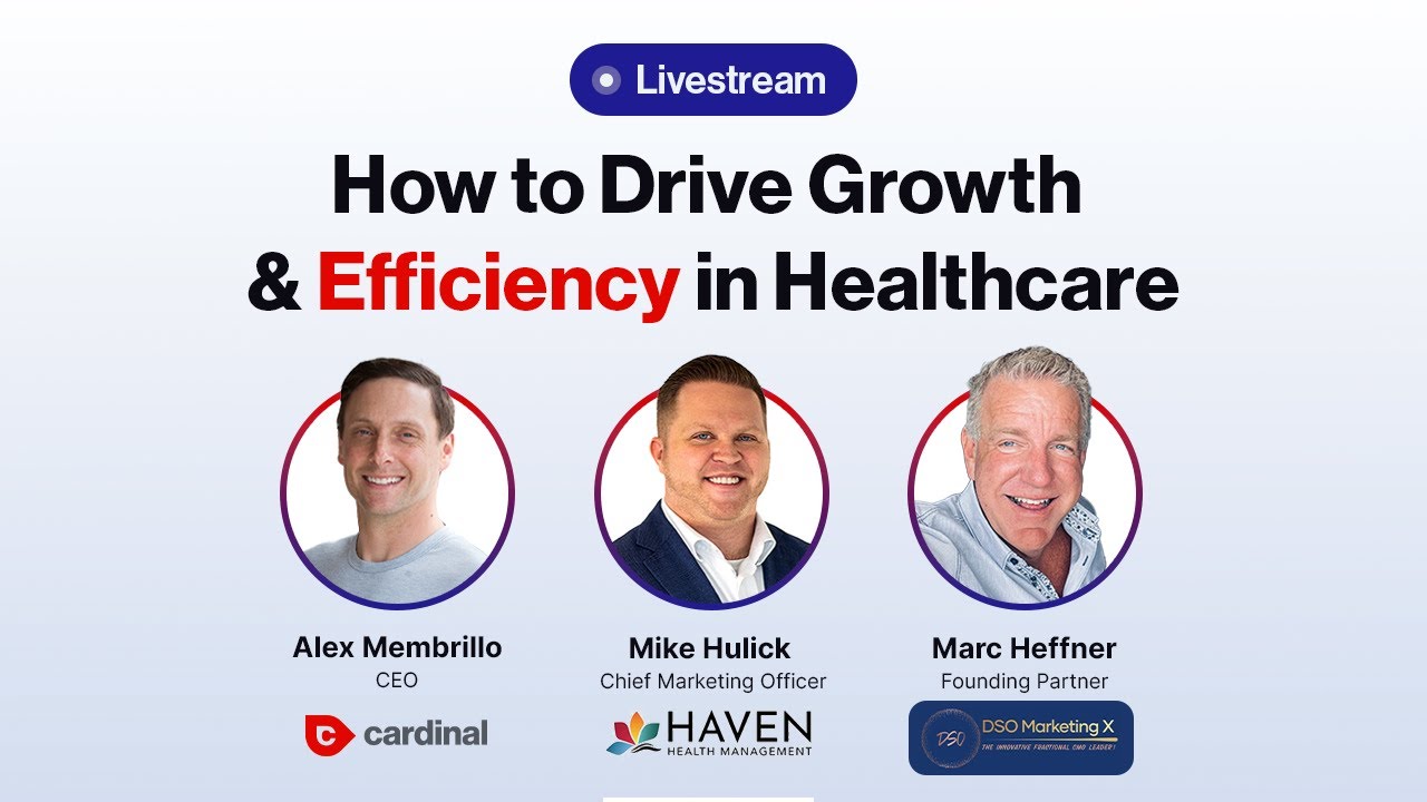 Webinar - How to Drive Growth and Efficiency in Healthcare