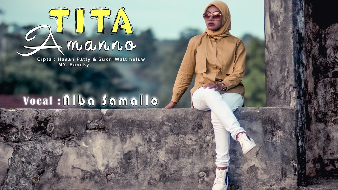 TITA AMANNO - Alba Samallo (Official Music Video) Lagu Daerah siri-sori islam