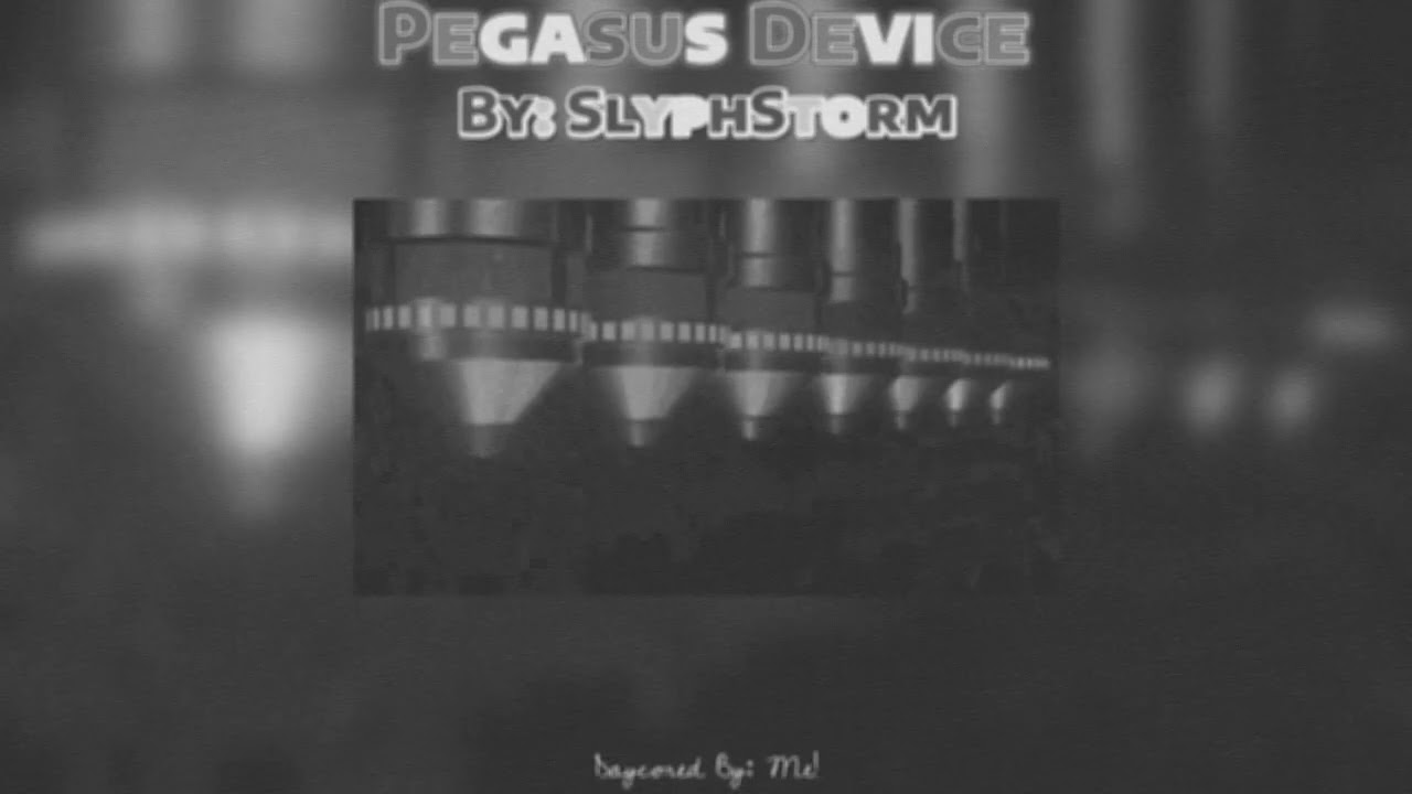 Pegasus Device (SlyphStorm, Slowed+Reverbed)