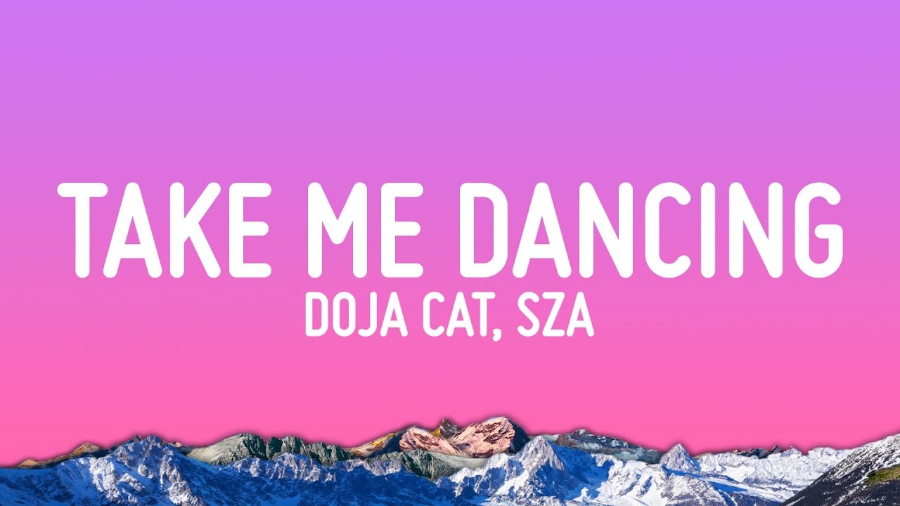 Doja Cat - Take Me Dancing (Lyrics) ft. SZA